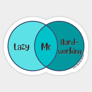 Venn Diagram of me: Lazy vs. Hard-working Sticker